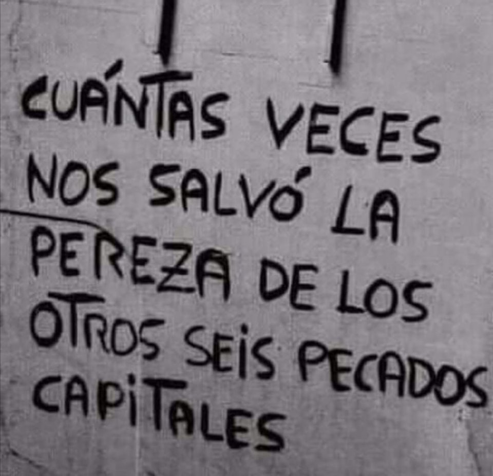 Cuantas veces nos salvÃ³ la pereza...