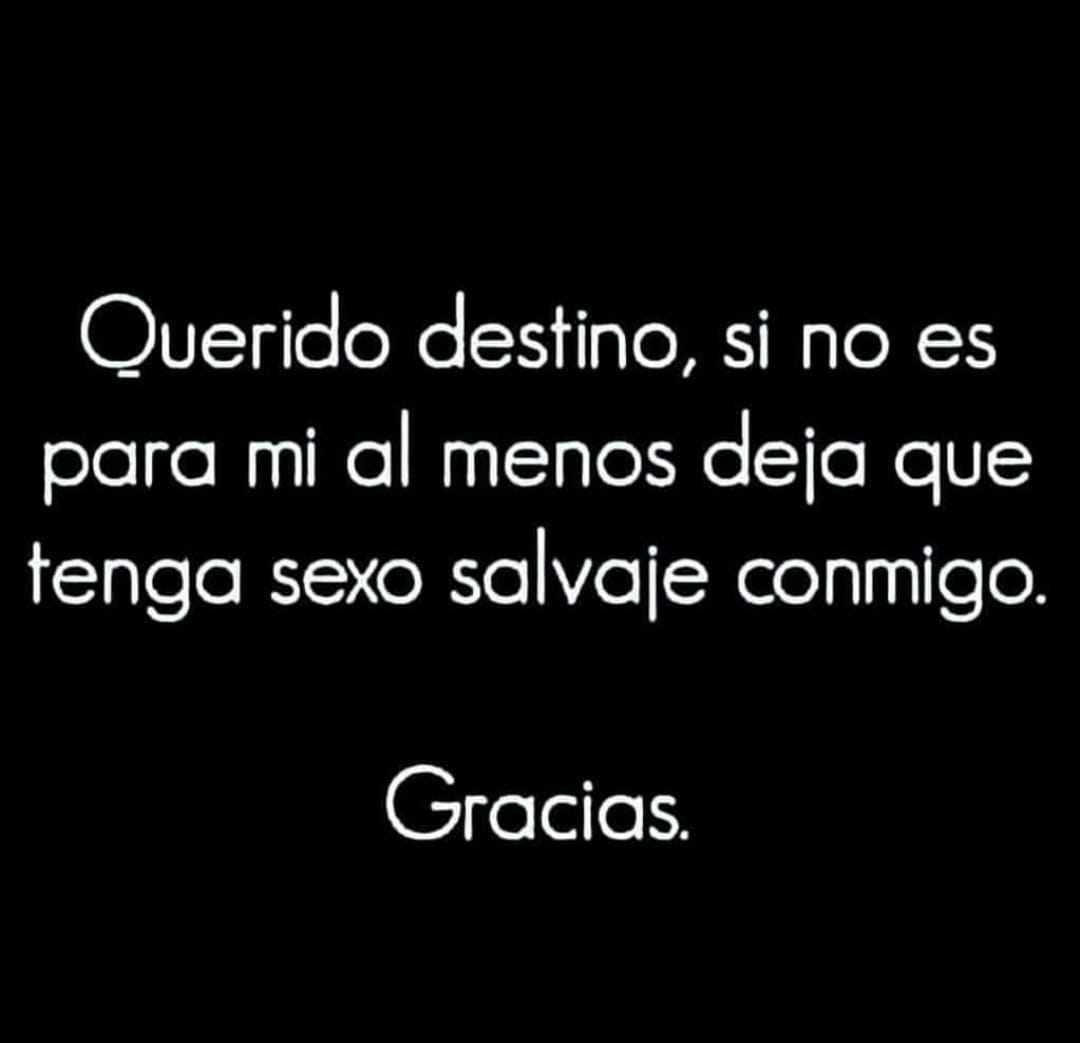 Querido destino, sino es para mÃ­...