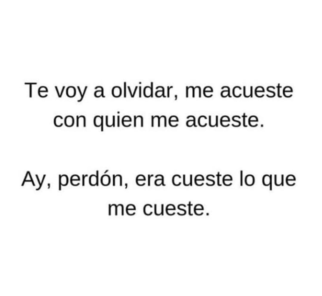 Te voy a olvidar...